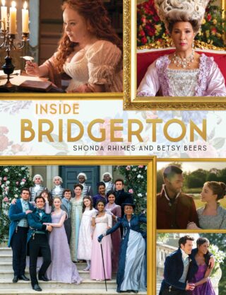 La cover del libro Inside Bridgerton con le anticipazioni della terza stagione